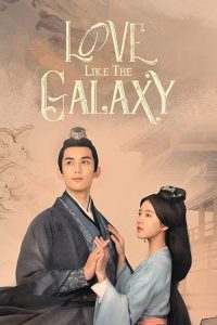 Love Like the Galaxy 2022 عشق مانند کهکشان