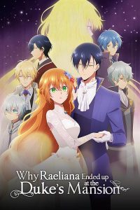 Why Raeliana Ended Up at the Duke's Mansion
 2023 چرا رایلیانا به عمارت دوک رفت؟