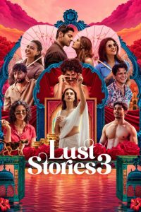 داستان‌های ش.ه.و.ا.ن.ی Lust Stories 3 2026